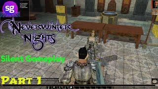 Neverwinter Nights Silent Gameplay No Commentary Part   1