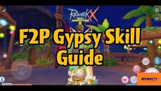 ROX || GYPSY SKILL Build || FREE TO PLAY BUILD || Ragnarok X: Next Generation