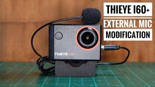 ThiEYE i60+ external mic modification