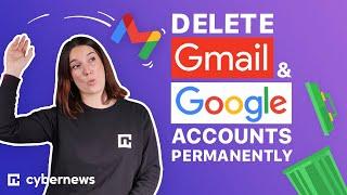 How to delete Gmail and Google accounts