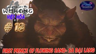 Black Myth Wukong 13 First Prince Of Flowing Sand - Sa Đại Lang