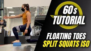 Floating Toes Split Squat Iso (60s Tutorial)