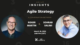 Agile Strategy (Roger Martin in conversation with Sohrab Salimi)