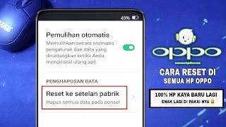 Cara Mereset Hp Oppo Atau Reset Ke Setelan Pabrik | How to reset Oppo Cellphone