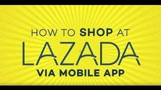 How to Shop via Lazada Mobile App