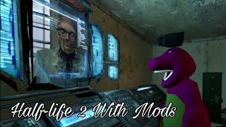 Half-life:2 But with Mods [PC] [Part-1]