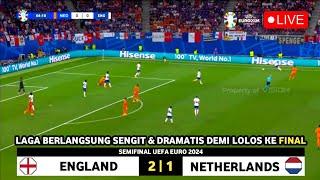  Live 02:00 WIB • INGGRIS VS BELANDA • SEMIFINAL UEFA EURO 2024 || England Vs Netherlands 4 Besar