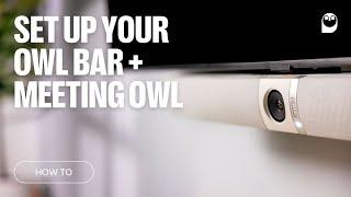 How To:  Set up your Owl Bar + Meeting Owl