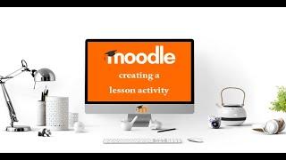 Moodle Lesson Activity Design