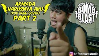 Armada - Harusnya Aku [Pop Punk Cover] PART 2