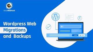 Wordpress Website  Migration and Backup