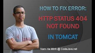 How to fix error HTTP Status 404 Not Found in Tomcat