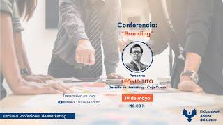 19 MAY - CONFERENCIA BRANDING - ESCUELA PROFESIONAL DE MAKETING