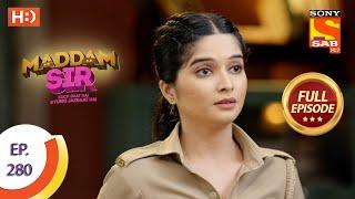 Maddam Sir - मैड्डम सर - Ep 280 - Full Episode - 23rd August, 2021