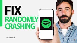 How To Fix Randomly Crashing On Spotify App 2024