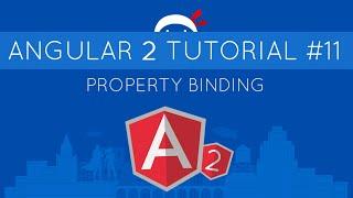 Angular 2 Tutorial #11 - Property Binding