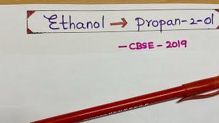 Ethanol to Propan-2-ol-CBSE board exam 2019/NCERT Class 12 Chemistry/ NEET- Organic Chemistry/ JEE