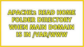 Apache2 read home folder directory when main domain is in /var/www