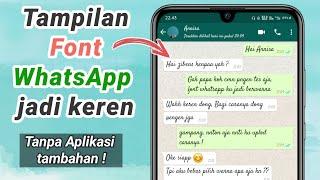 Cara merubah font whatsapp original tanpa aplikasi tambahan | Tutorial ubah tulisan wa