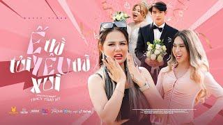 Ế THÌ TỦI YÊU THÌ XUI| TRACY THẢO MY|OFFICIAL MUSIC VIDEO(nhưg sao ui mà xui quá,toàn người dả dối..