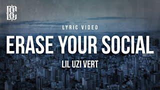 Lil Uzi Vert - Erase Your Social | Lyrics