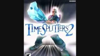 TimeSplitters 2 [Music] - Streets