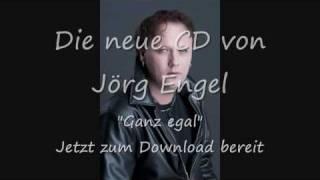 Jörg Engel "Ganz egal" die neue Single...