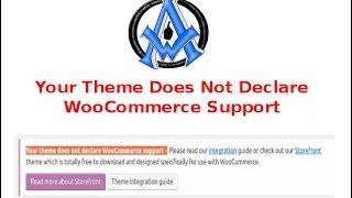 your theme does not declare woocommerce support