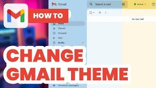 How to Change Gmail Theme (2024) - Easy Guide