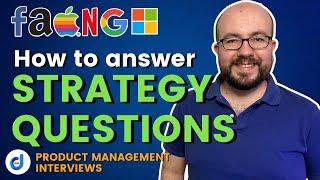 How to answer Strategy Questions (Product Management Interview)