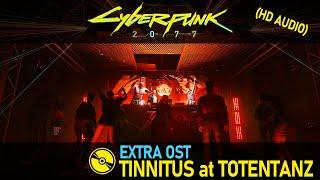 Cyberpunk 2077 (Extra OST) – Tinnitus at Totentanz – Maelstrom Music