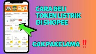 Cara Beli Token Listrik PLN di Shopee Terbaru 2024