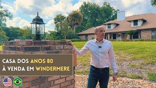 LINDÍSSIMA CASA PROJETADA NOS ANOS 80 À VENDA EM WINDERMERE | CORRETOR DE IMÓVEIS NA FLÓRIDA, USA