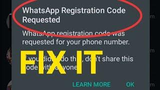 Fix WhatsApp Registration Code Requested Message Problem Solved 2024