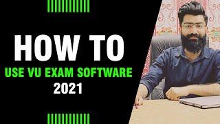 HOW TO USE VU EXAM SOFTWARE | MIDTERM & FINALTERM EXAMS | By: Prof. Khaliq Mirza