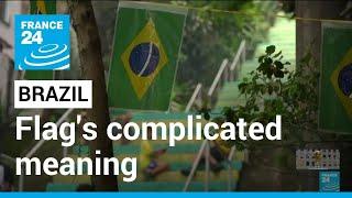 Brazilian flag's complicated meaning • FRANCE 24 English