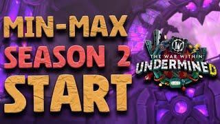 Min-Max Season 2 START - Caches/Crafts/Crest Cheese/Optimal Gearing | Patch 11.1 - TWW