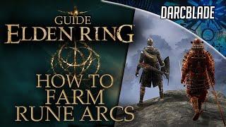 RUNE ARC FARM : ELDEN RING