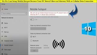 How to Fix We Cant Setup Mobile Hotspot Error on Windows 10