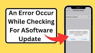 How to fix an error occurred while checking for a software update |Unable to check for update |2023|