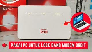 Cara Lock Band Frekuensi Orbit Semua Jenis Brand Huawei Menggunakan Laptop atau PC