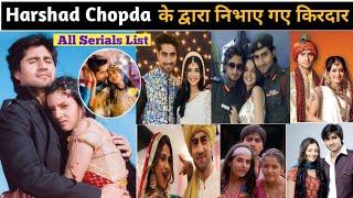 Harshad chopda all serial list | harshad chopda all tv serials | harshad chopda tv shows list