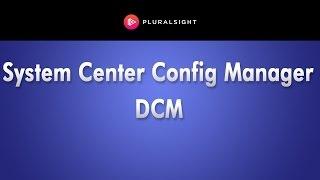 System Center Configuration Manager Training Demo - DCM Tutorial