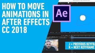 How To Move Entire Animations in Adobe After Effects CC 2018