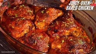 Juicy Oven Baked Chicken Thighs Recipe | Melt-in-Your-Mouth Baked Chicken Thighs