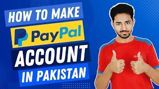 How to Create a PayPal Account in Pakistan (2024) Ultimate Guide | Urdu / Hindi