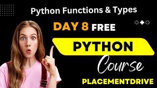 #8 Python Placement Training | Python Full  Course  2024|Python Functions & Types | Placementdrive