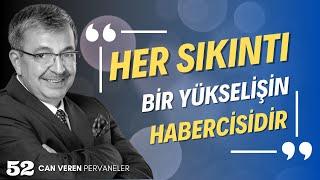 HER SIKINTI, BİR YÜKSELİŞİN HABERCİSİDİR. | Hayati İnanç ile Can Veren Pervaneler - Bölüm 52