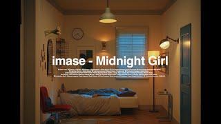 【imase】Midnight Girl（MV）