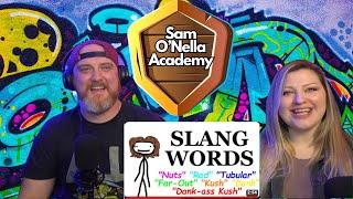 Slang Words that I Don't Understand @SamONellaAcademy | HatGuy & @gnarlynikki React